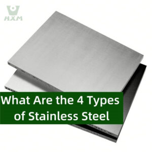 4_Types_of_Stainless_Steel